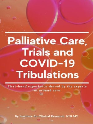 cover image of Palliative Care, Trials and COVID-19 Tribulations
